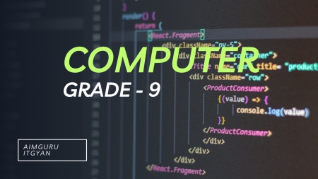 Computer for Grade 9