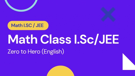 Math for I.Sc 11th, IIT JEE